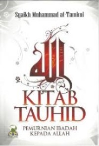 Image of Kitab tauhid: pemurnian ibadah kepada Allah