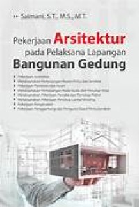 Image of Perjalanan arsitektur pada pelaksana lapangan bangunan gedung