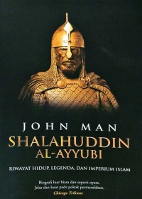 Image of Shalahuddin Al-Ayyubi: Riwayat Hidup, Legenda, dan Imperium Islam