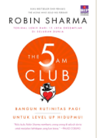 Image of The 5 am club: miliki pagi, tingkatkan hidup anda